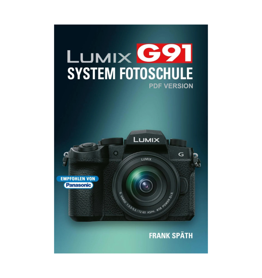Lumix G91 System Fotoschule